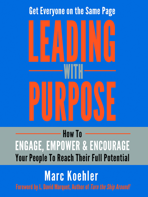 Title details for Leading with Purpose by Marc Koehler - Available